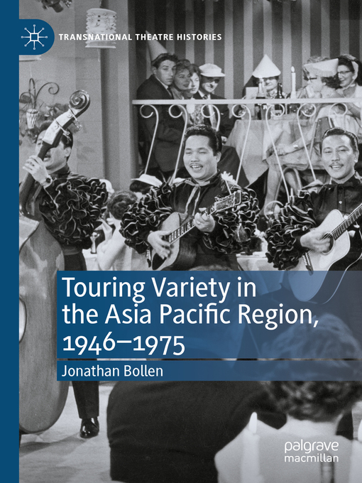 Title details for Touring Variety in the Asia Pacific Region, 1946–1975 by Jonathan Bollen - Available